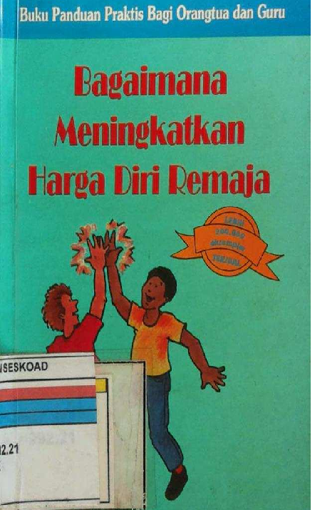 BAGAIMANA MENINGKATKAN HARGA DIRI REMAJA